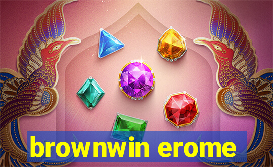 brownwin erome